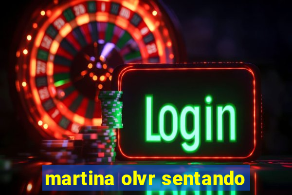 martina olvr sentando